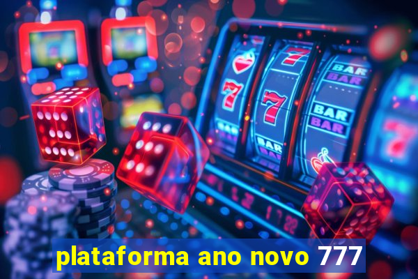 plataforma ano novo 777